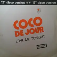 Coco De Jour - Love Me Tonight