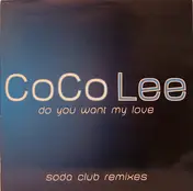 CoCo Lee - Do You Want My Love (Soda Club Remixes)