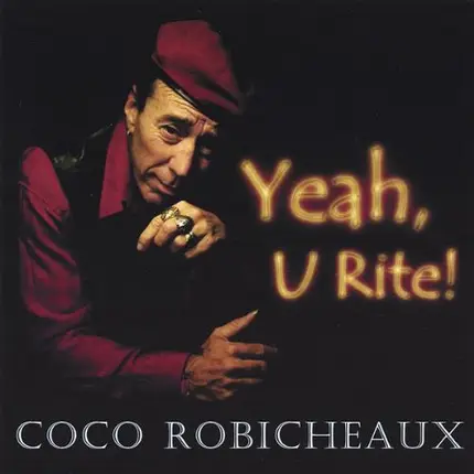 Coco Robicheaux - Yeah, U Rite!