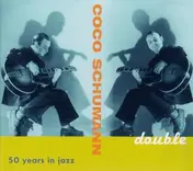 Coco Schumann - Double-50 Years In Jazz