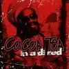 CD - Cocoa Tea - In A Di Red