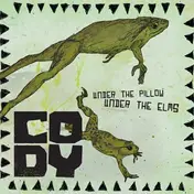 CODY - Under The Pillow,Under The Elms