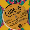 12inch Vinyl Single - Code-15 - Take You Higher - Company sleeve.
