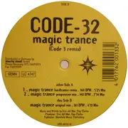 12inch Vinyl Single - Code-32 - Magic Trance (Code 3 Remix)