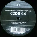 12inch Vinyl Single - Code 44 - Theme From Dolphin Trance