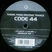 12inch Vinyl Single - Code 44 - Theme From Dolphin Trance