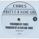 12inch Vinyl Single - Code 5 - What's U R Name Girl