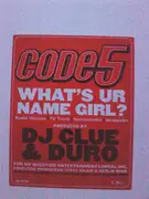 12inch Vinyl Single - Code 5 - What's Ur Name Girl?