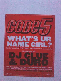 Code 5 - What's Ur Name Girl?