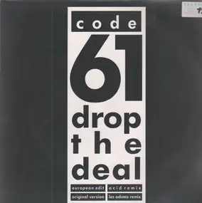 Code 61 - Drop The Deal (Remix)