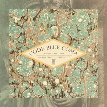 Code Blue Coma - Triumph Of Life | Corruption Of The Body