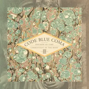 Code Blue Coma - Triumph Of Life | Corruption Of The Body