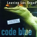CD - Code Blue - Leaving Las Vegas
