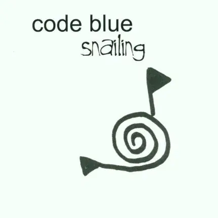 Code Blue - Snailing