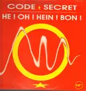 12inch Vinyl Single - Code Secret - He! Ho! Hein! Bon!