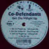 12inch Vinyl Single - Co-Defendants - Get Cha Weight Up