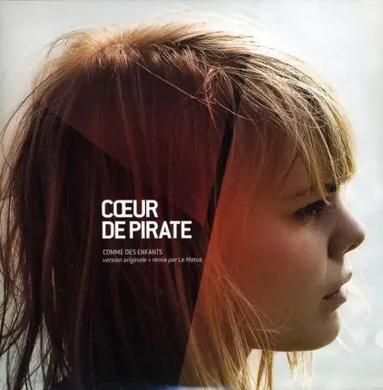 Coeur DE Pirate - Comme Des Enfants