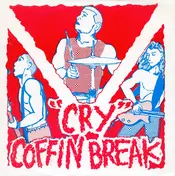 Coffin Break - Cry / My Evil Twin