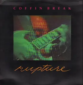 Coffin Break - Rupture