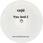 12inch Vinyl Single - Cojé - You And I