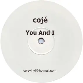 Cojé - You And I