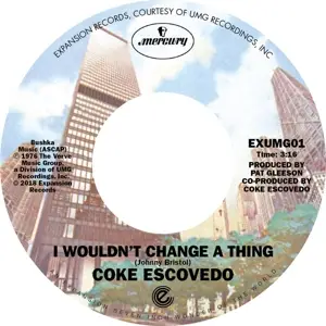 Coke Escovedo - I Wouldn't Change A Thing/Rebirth