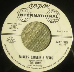 Col James - Gonna Settle Down / Baubles; Bangles & Beads
