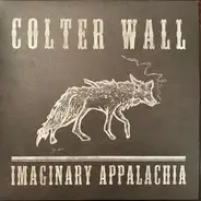 Colter Wall - Imaginary Appalachia