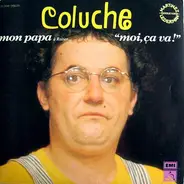 Coluche - Mon Papa / Moi, Ça Va