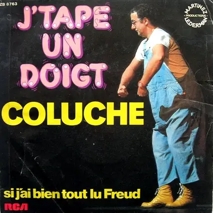 Coluche - J'tape Un Doigt / Si J'ai Bien Tout Lu Freud