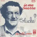 7inch Vinyl Single - Coluche - Je Me Marre