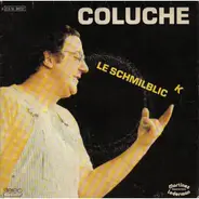 Coluche - Le Schmilblick