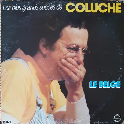 Coluche - Les Plus Grands Succès De Coluche (Le Belge)