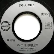 7inch Vinyl Single - Coluche - J'tape Un Doigt / Si J'ai Bien Tout Lu Freud