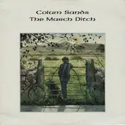LP - Colum Sands - The March Ditch