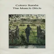 Colum Sands - The March Ditch