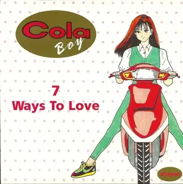 Cola Boy - 7 Ways to Love