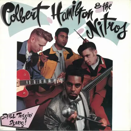 Colbert Hamilton & The Nitros - Still Taggin' Along!