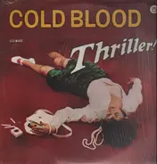 Cold Blood - Thriller!