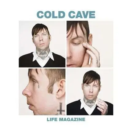 Cold Cave - Life Magazine -Remix-