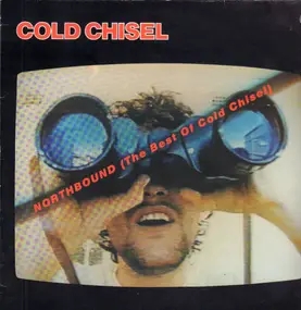 Cold Chisel - Northbound (The Best Of Cold Chisel)