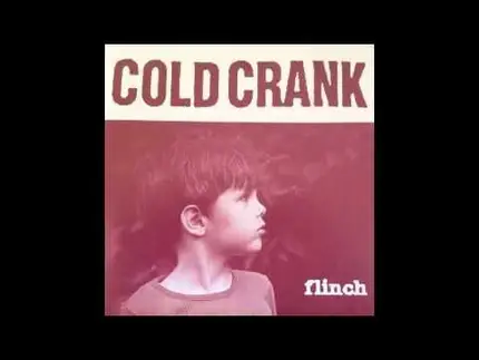 Cold Crank - Flinch