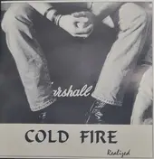 Cold Fire - Realized