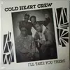12inch Vinyl Single - Cold Heart Crew - I'll Take You There
