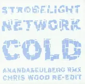 Cold - Strobelight Network Rmx Pt.2