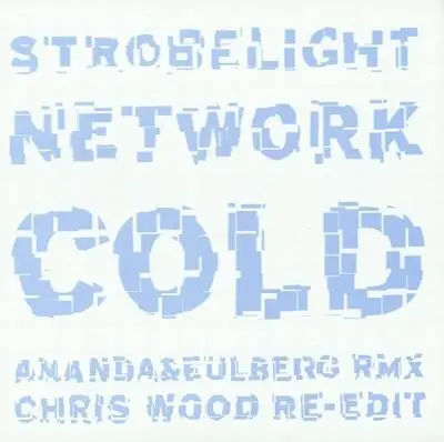 Cold - Strobelight Network Rmx Pt.2