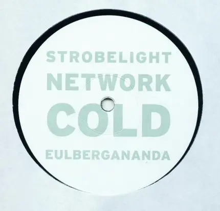 Cold - Strobelight Network Rmxs 2