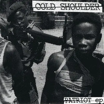 Cold Shoulder - Patriot EP