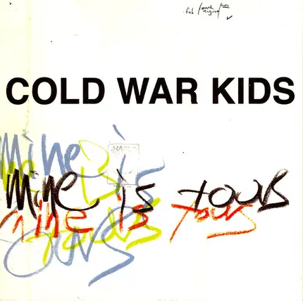Cold War Kids - Mine Is Yours