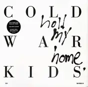 Cold War Kids - Hold My Home